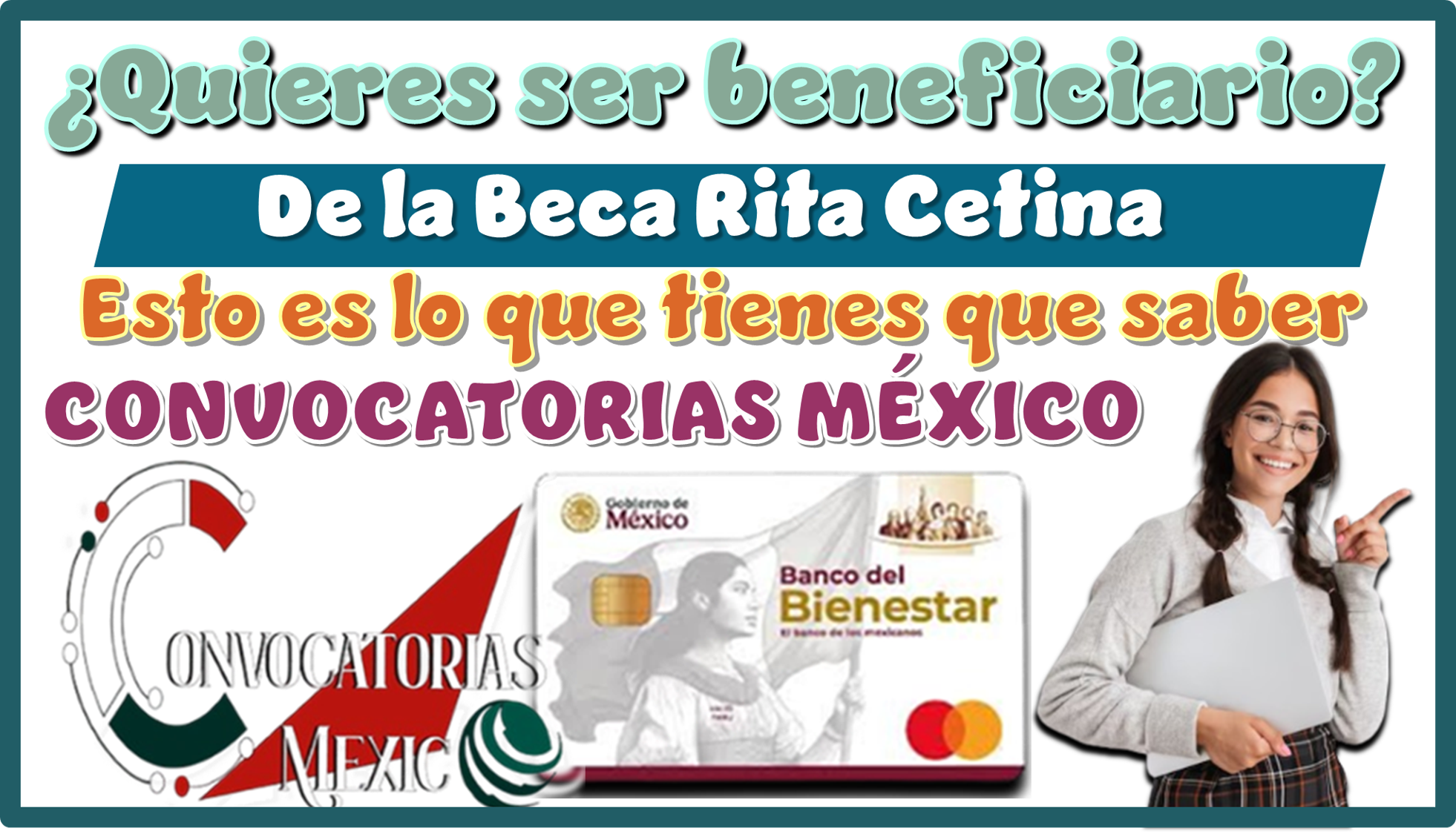 ¿Quieres ser beneficiario de la Beca Rita Cetina?....Esto es lo que tienes que saber 