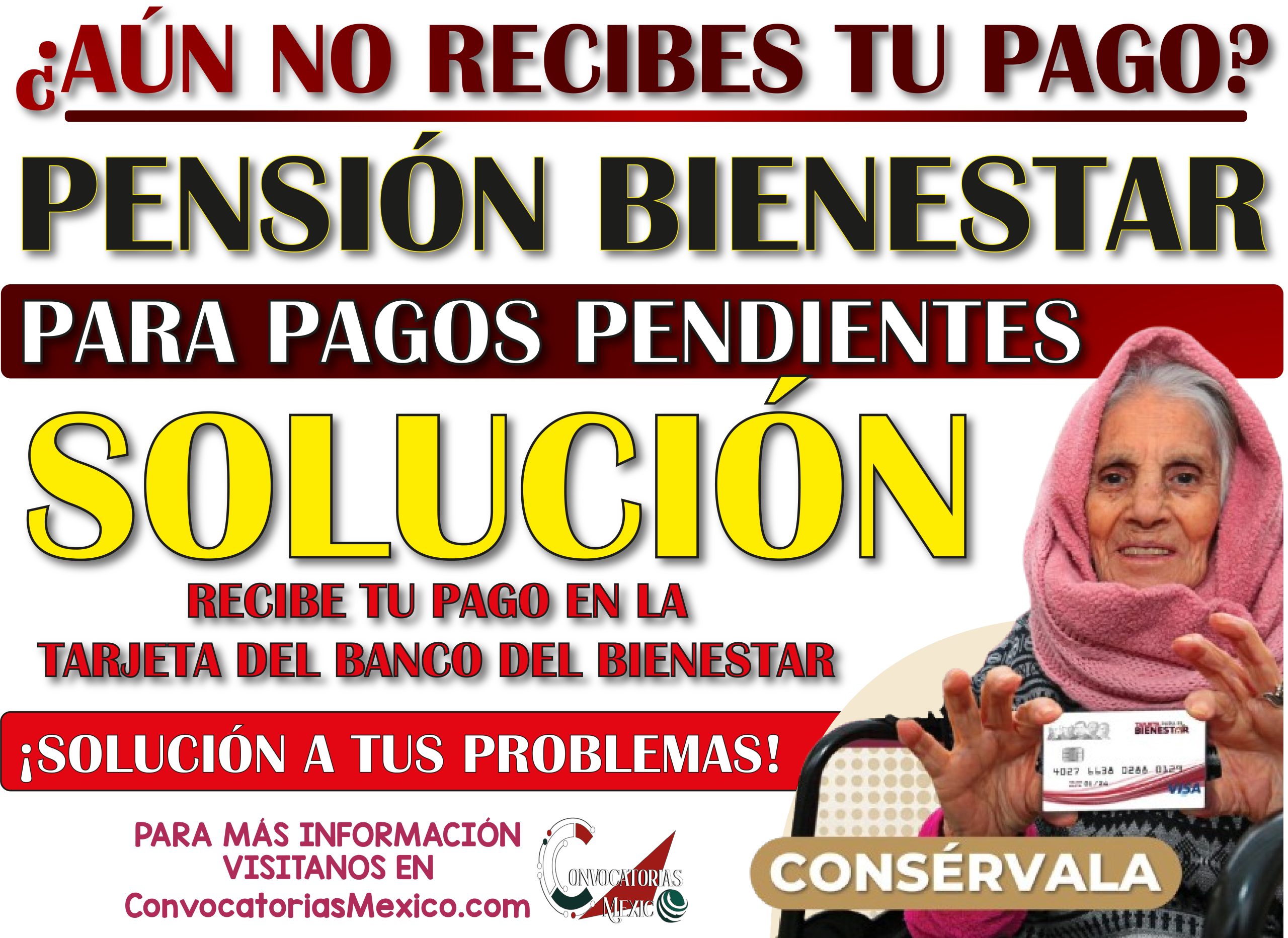 ¿No Has Recibido tu Pago de la Pensión Bienestar? Aquí te Decimos Qué Hacer