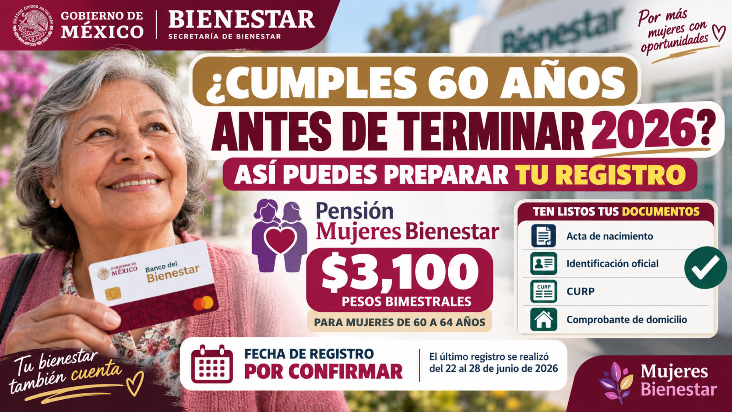 ¿Cumples 60 años antes de terminar 2026? Así puedes preparar tu registro a Mujeres Bienestar