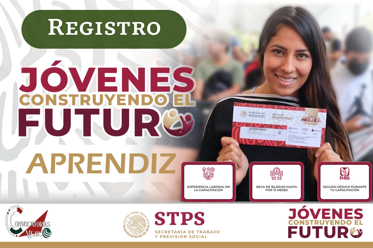 Únete a Jóvenes Construyendo el Futuro, Obtén Capacitación para el trabajo y $6,310 Mensuales