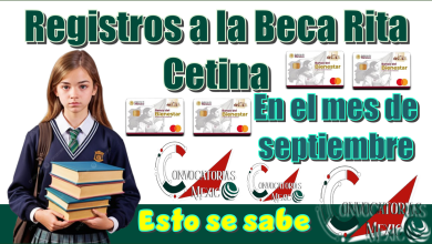 Registros a la Beca Rita Cetina en el mes de septiembre...Esto se sabe 