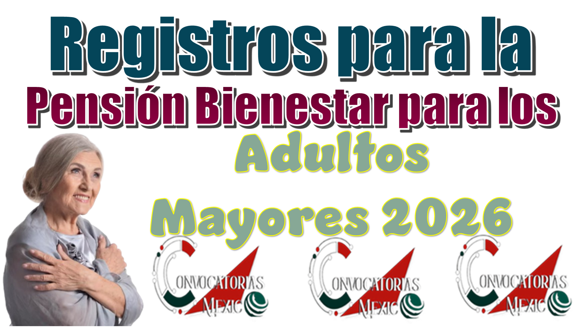 Registros para la Pensión Bienestar para los Adultos Mayores 2026