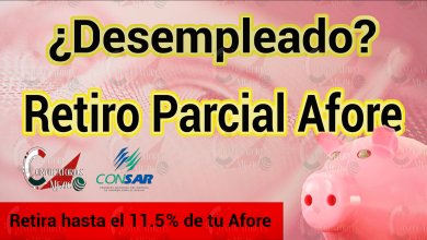 ¿Estas desempleado y necesitas dinero? Realiza un retiro parcial de tu Afore