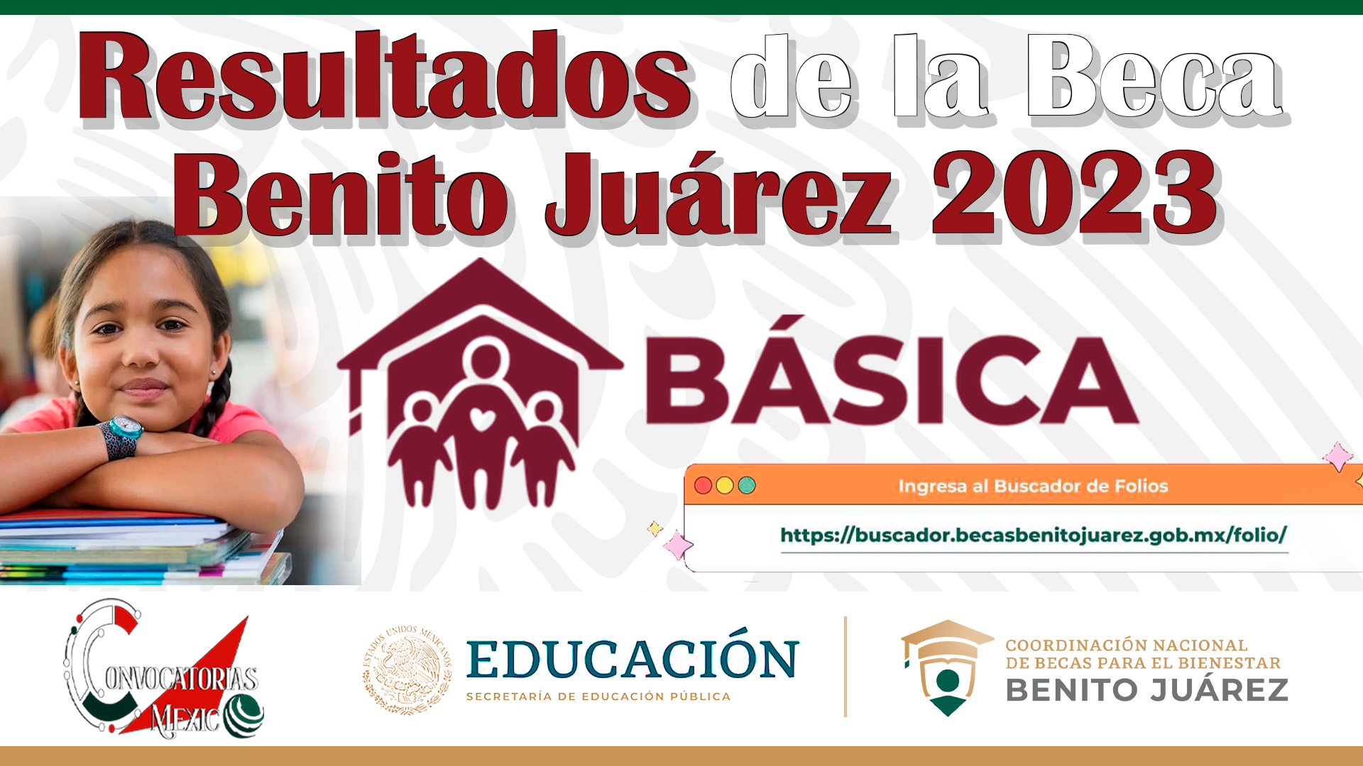 Ya están disponibles los resultados de la Beca Benito Juárez para Educación Básica
