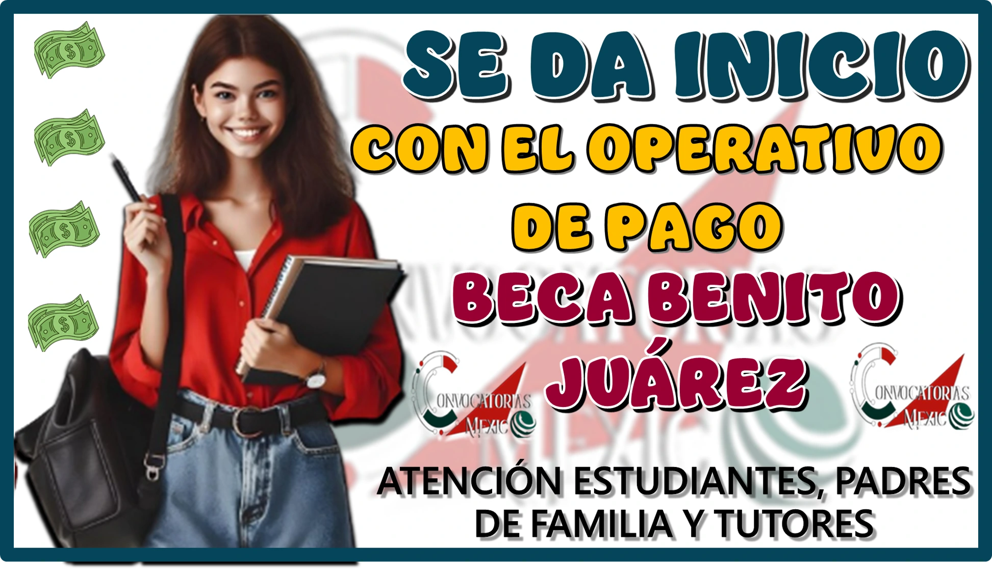 SE DA INICIO CON EL OPERATIVO DE PAGO DE LA BECA BENITO JUÁREZ… ATENCIÓN AQUÍ ESTUDIANTES, PADRES DE FAMILIA Y TUTORES 