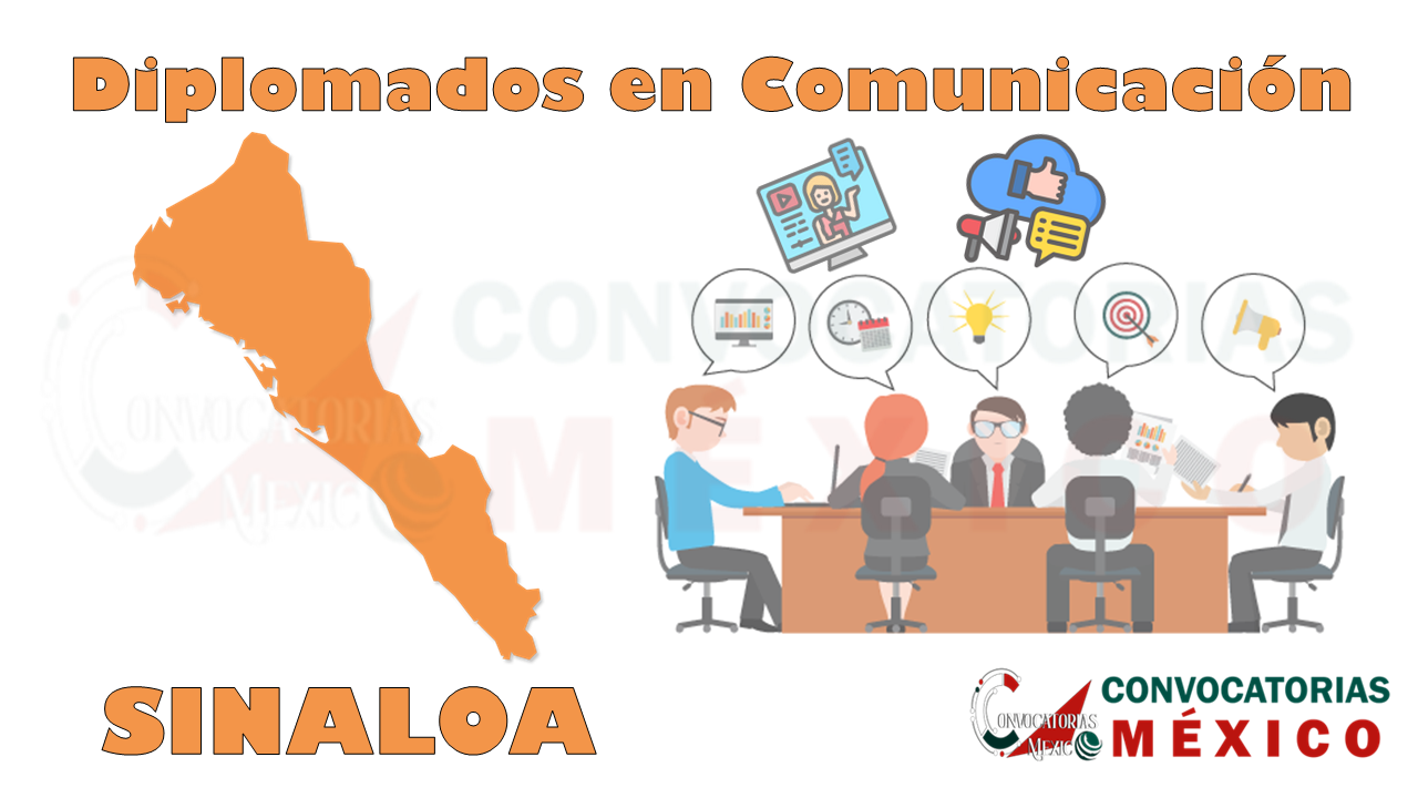 12 Diplomados en Comunicación en Sinaloa