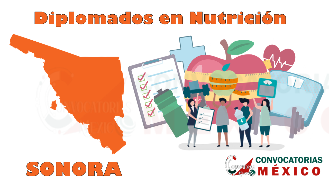 12 Diplomados en Nutrición en Sonora