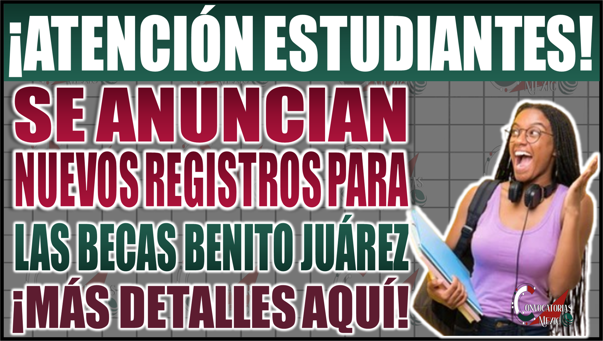 Se anuncian nuevos registros para las Becas Benito Juárez 2025 ¡Más detalles aquí!
