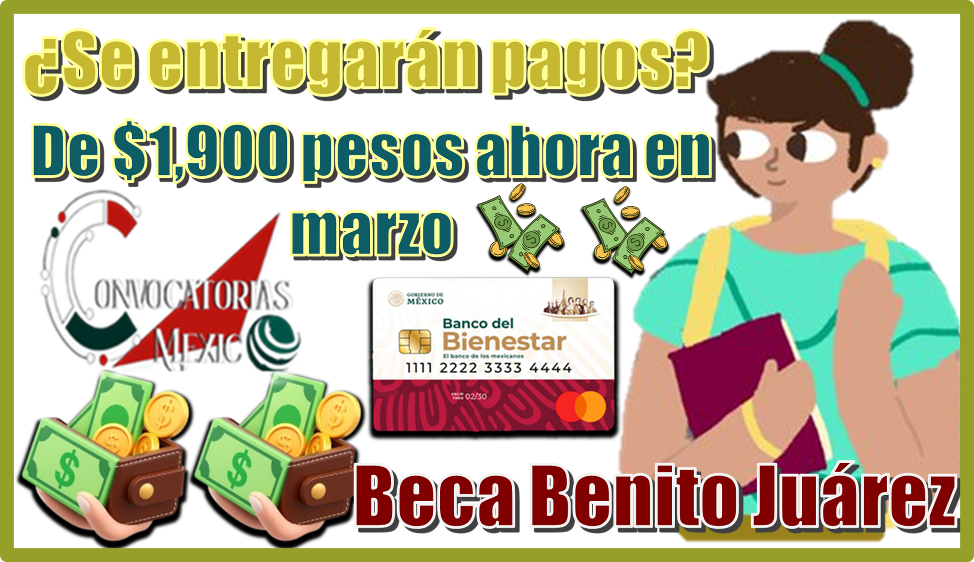 ¿Se entregarán pagos de $1,900 pesos ahora en marzo? | Beca Benito Juárez 