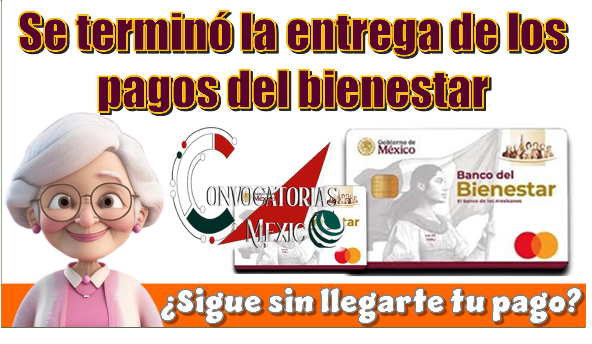 Se terminó la entrega de los pagos del bienestar |¿Sigue sin llegarte tu pago? 