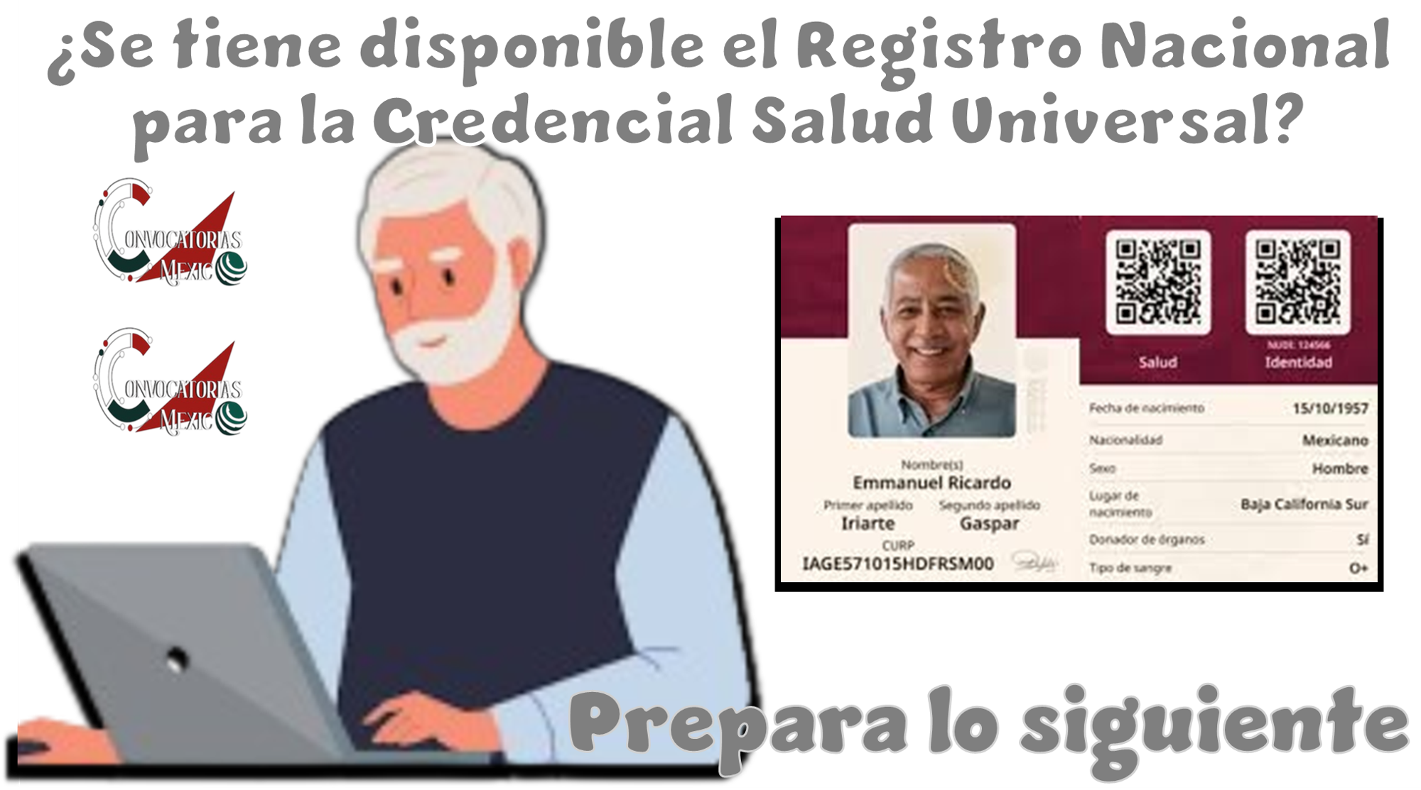 ¿Se tiene disponible el Registro Nacional para la Credencial de Salud Universal?...Prepara lo siguiente