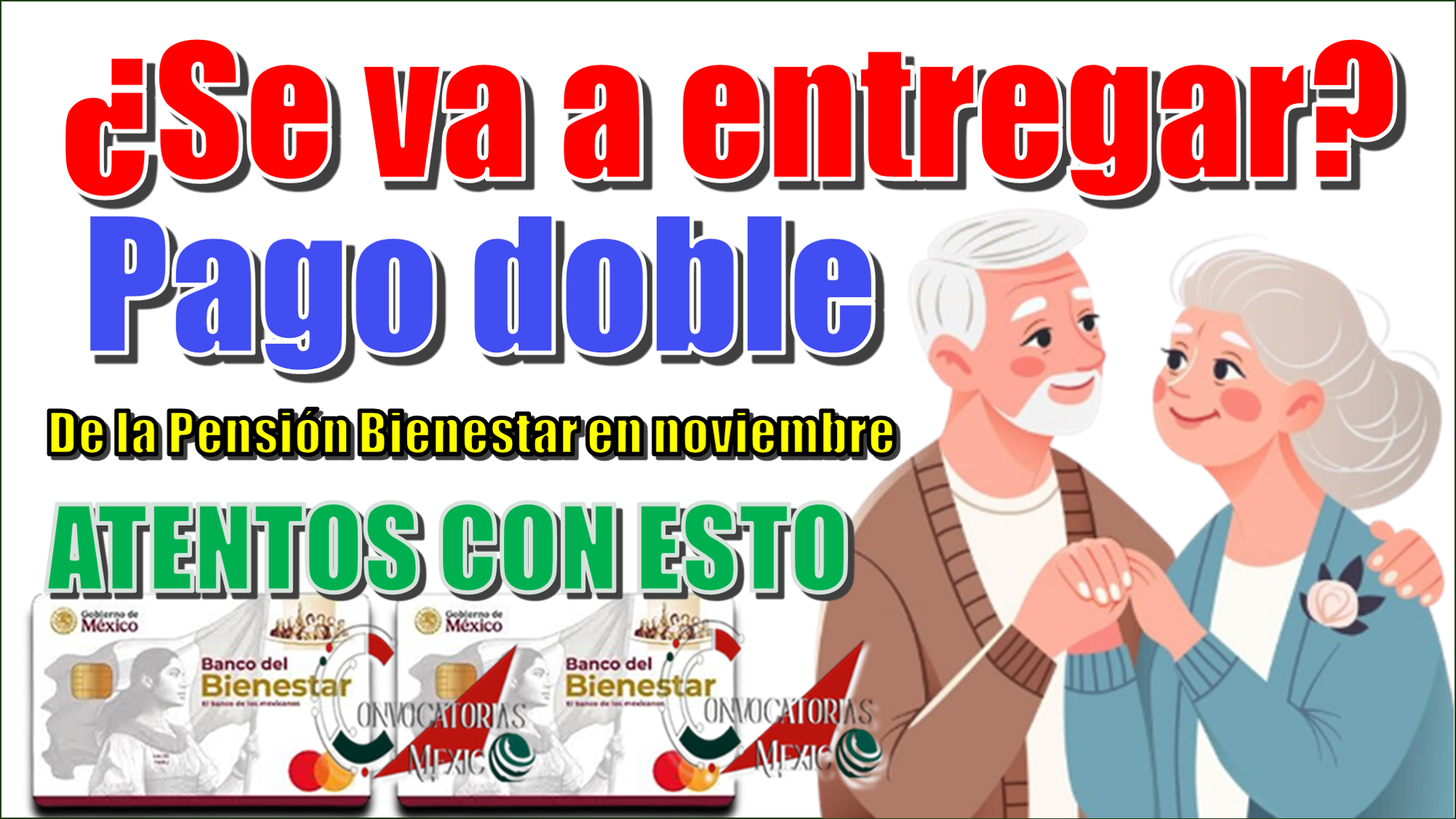 ¿Se va a entregar pago doble de la Pensión Bienestar en noviembre? | ATENTOS CON ESTO