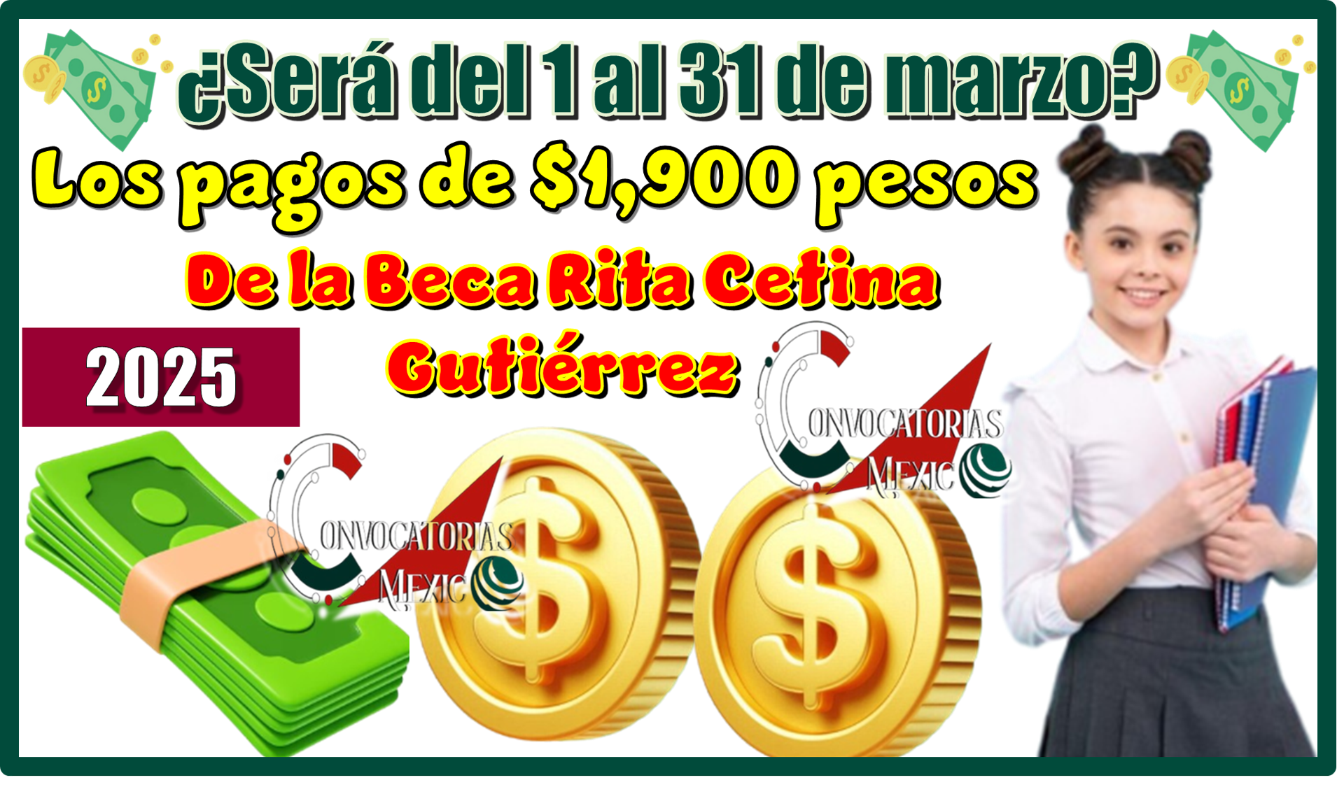 ¿Será del 1 al 31 de marzo los pagos de $1,900 pesos de la Beca Rita Cetina Gutiérrez?…2025 