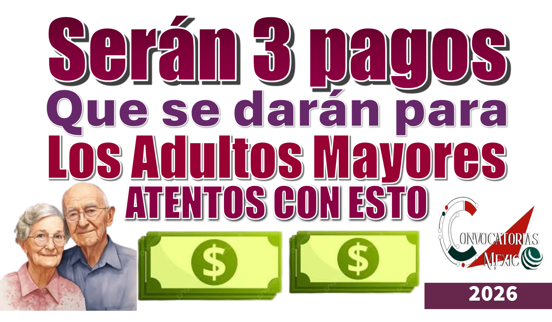 Serán 3 pagos que se darán para los Adultos Mayores | ATENTOS CON ESTO 2026