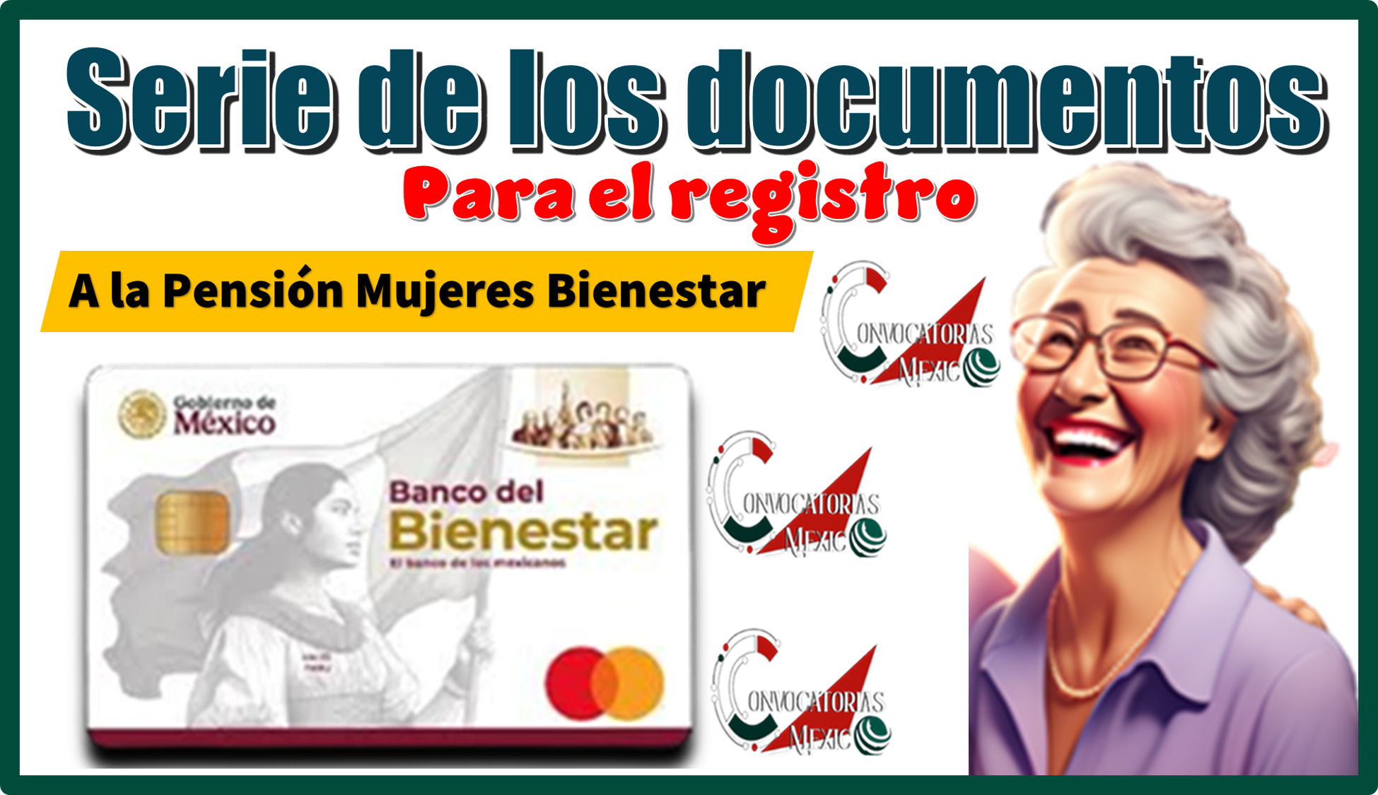 Serie de los documentos para el registro a la Pensión Mujeres Bienestar