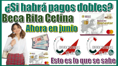 ¿Si habrá pagos dobles de la Beca Rita Cetina ahora en junio?...Esto es lo que se sabe 2025 