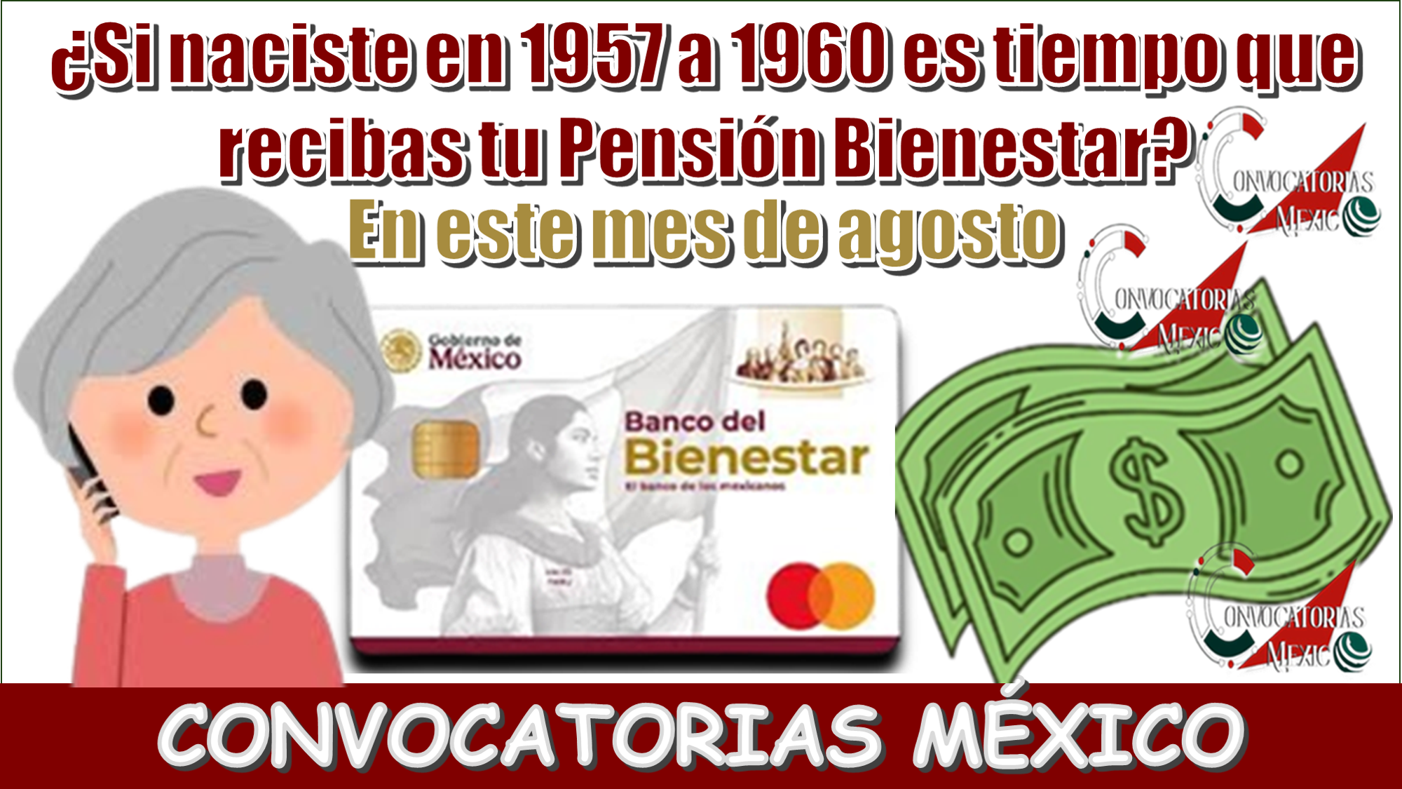 ¿Si naciste en 1957 a 1960 es tiempo que recibas tu Pensión Bienestar?...En este mes de agosto 