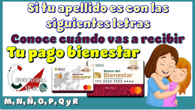 Si tu apellido es con las siguientes letras conoce cuándo vas a recibir tu pago bienestar | M, N, Ñ, O, P, Q y R