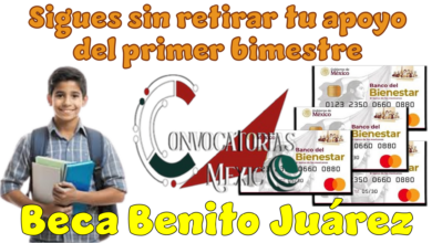 Sigues sin retirar tu apoyo del primer bimestre de la Beca Benito Juárez  