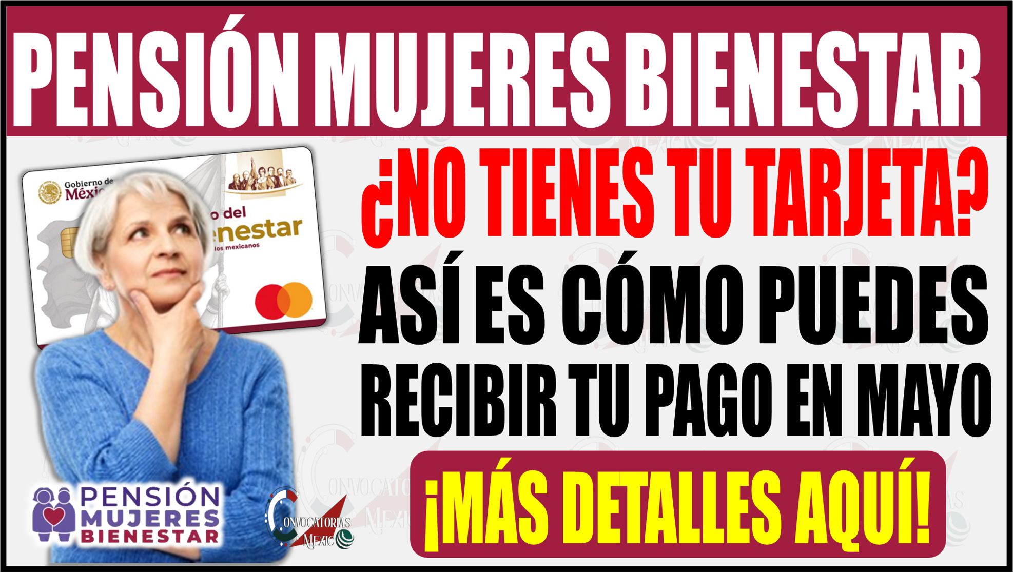 ¿Sin tarjeta? Conoce cómo recibir tu Pensión Mujeres Bienestar en mayo
