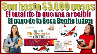 Son hasta $3,000 pesos el total de lo que vas a recibir el pago de la Beca Benito Juárez 