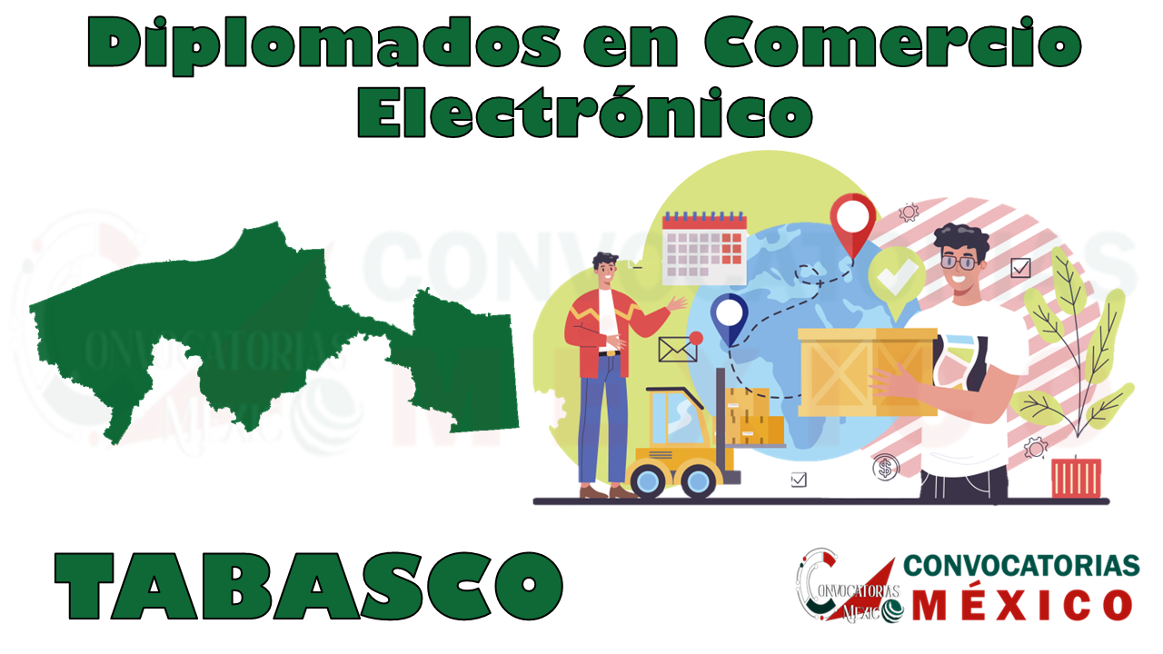 12 Diplomados en Comercio Electrónico en Tabasco