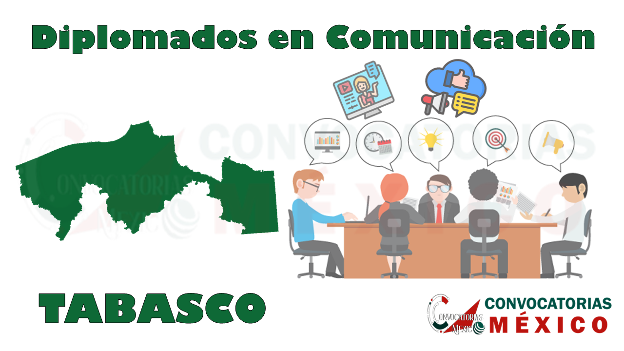 12 Diplomados en Comunicación en Tabasco