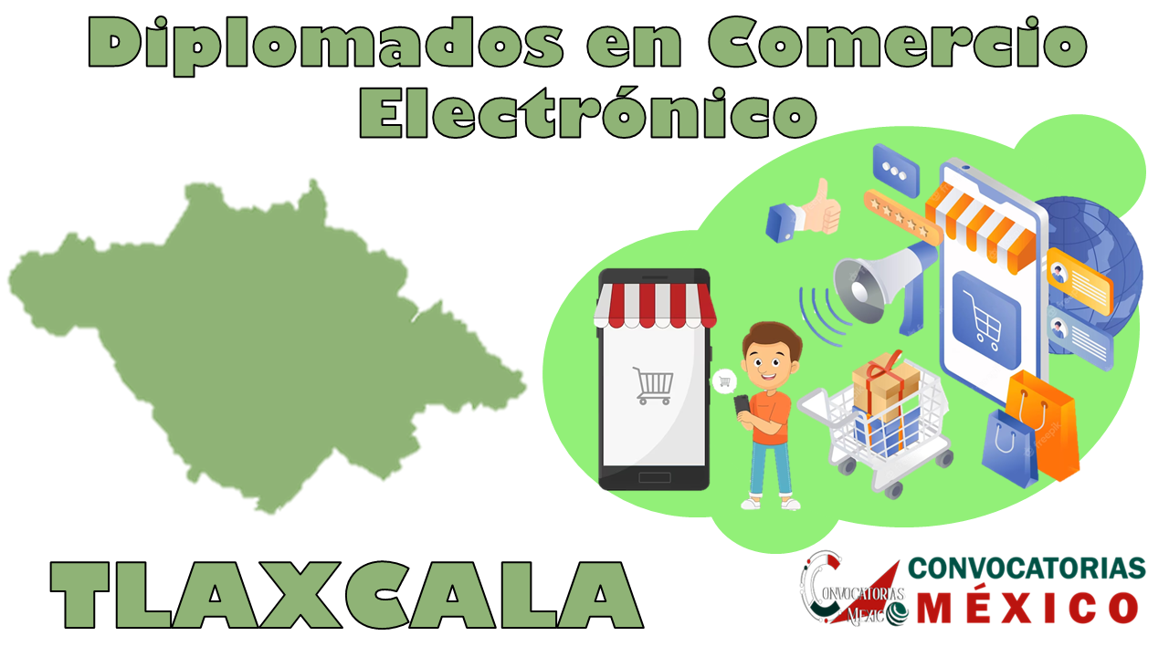 12 Diplomados en Comercio Electrónico en Tlaxcala