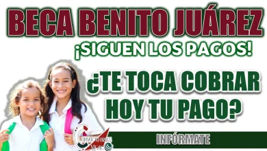 BECA BENITO JUÁREZ| ¿QUÉ APELLIDOS ESTARÁN COBRANDO EL 04 DE ABRIL?