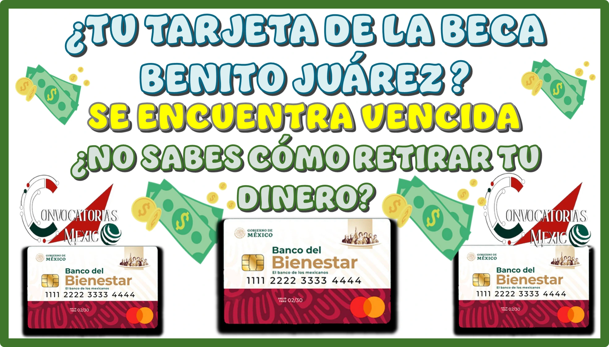¿TU TARJETA DE LA BECA BENITO JUÁREZ SE ENCUENTRA VENCIDA?...¿NO SABES QUÉ CÓMO RETIRAR TU DINERO?