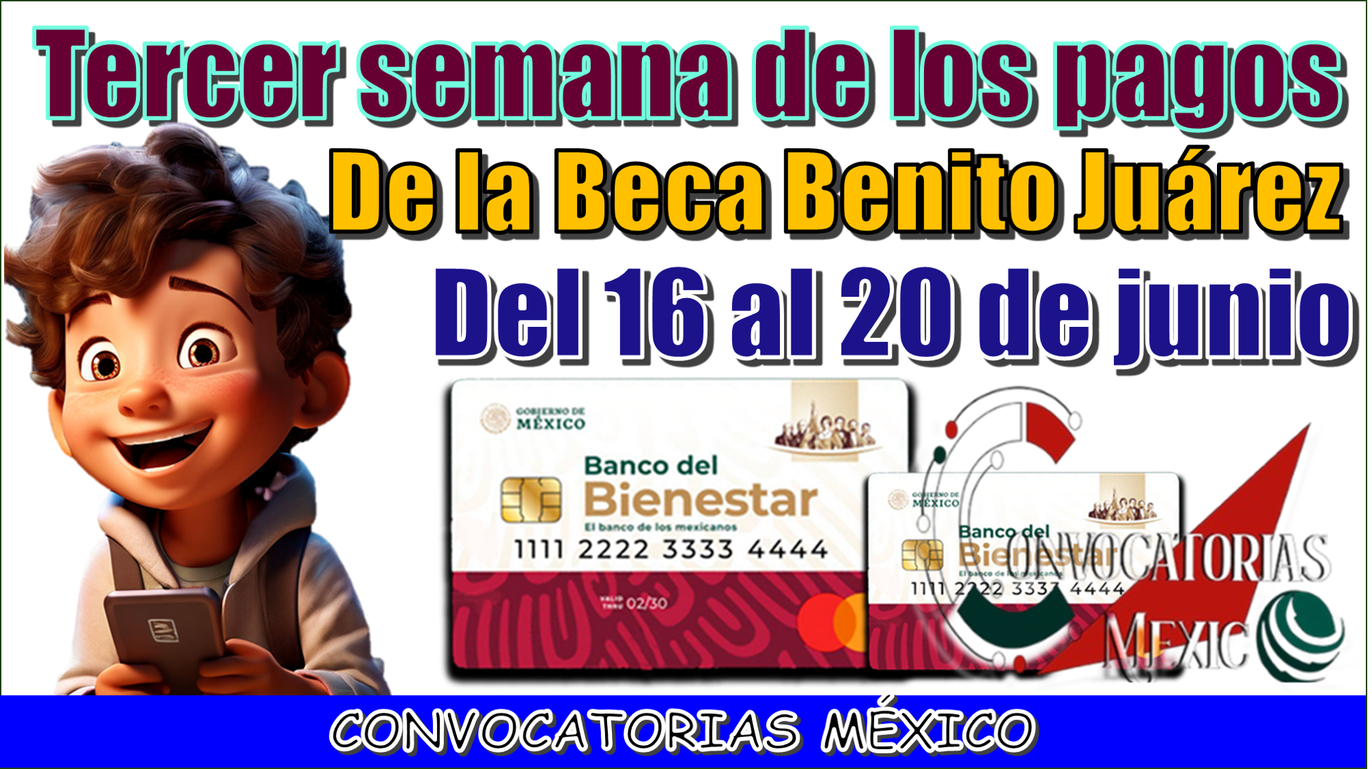 Tercer semana de los pagos de la Beca Benito Juárez: del 16 al 20 de junio