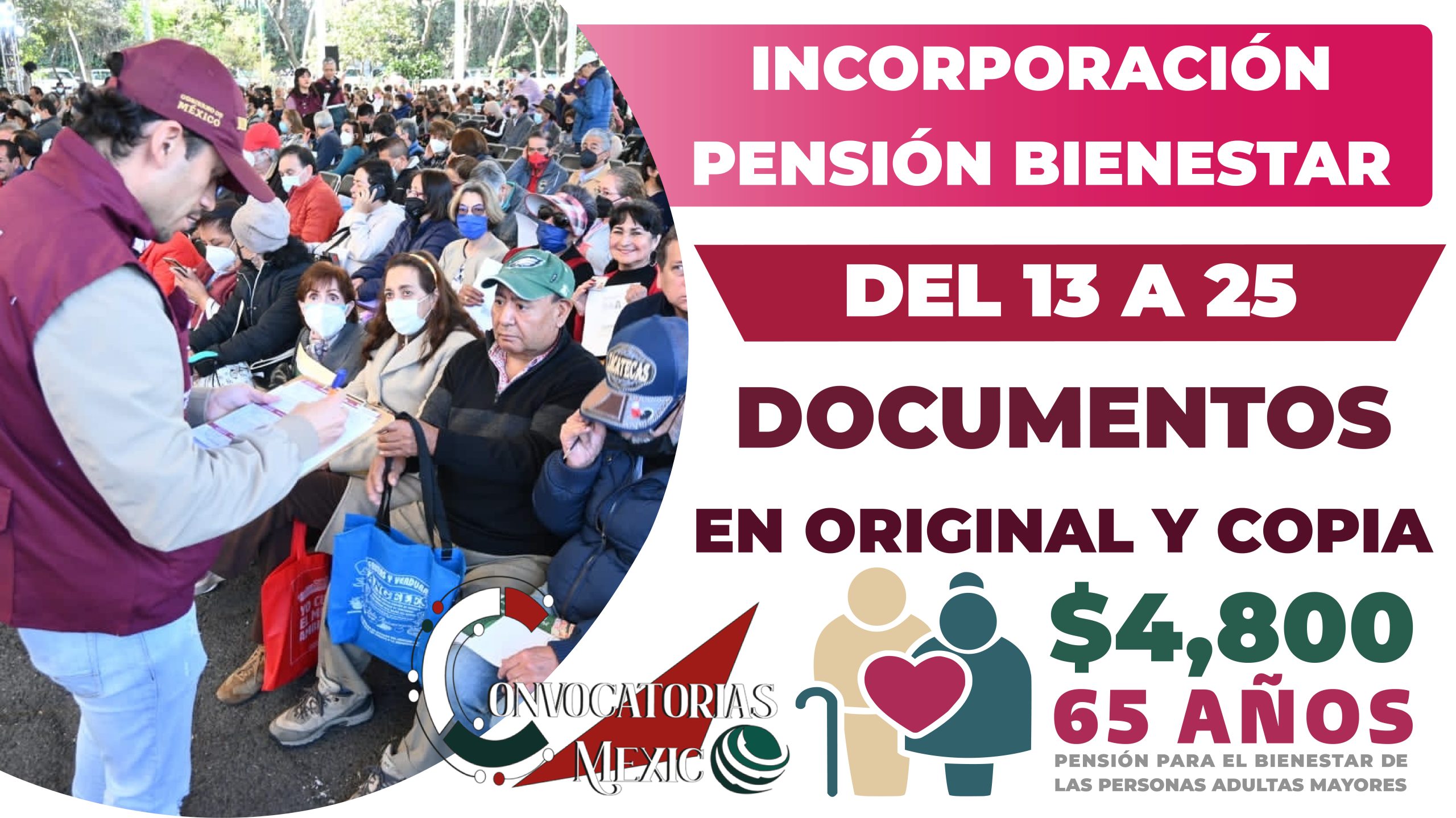 Recibe un apoyo de $4,800 pesos bimestrales Tienes del 13 al 25 para poder incorporarte a la Pensión Bienestar