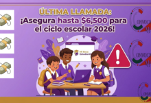 ÚLTIMA LLAMADA: ¡Asegura hasta $6,500 para el ciclo escolar 2026!