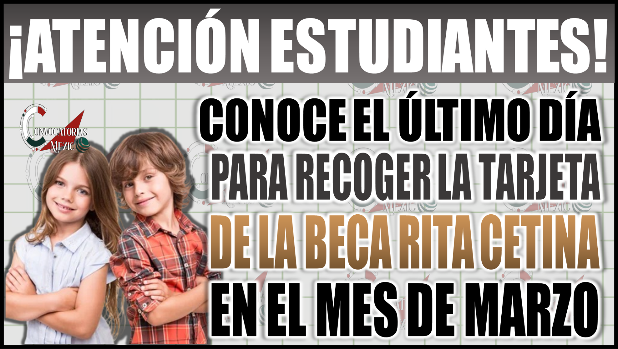 Último día para recoger la tarjeta de la Beca Rita Cetina en marzo: ¡Conoce la fecha y requisitos!