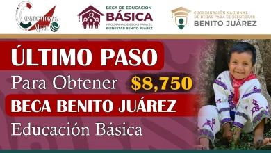 Último Paso de Incorporación a la Beca Benito Juárez Educación Básica