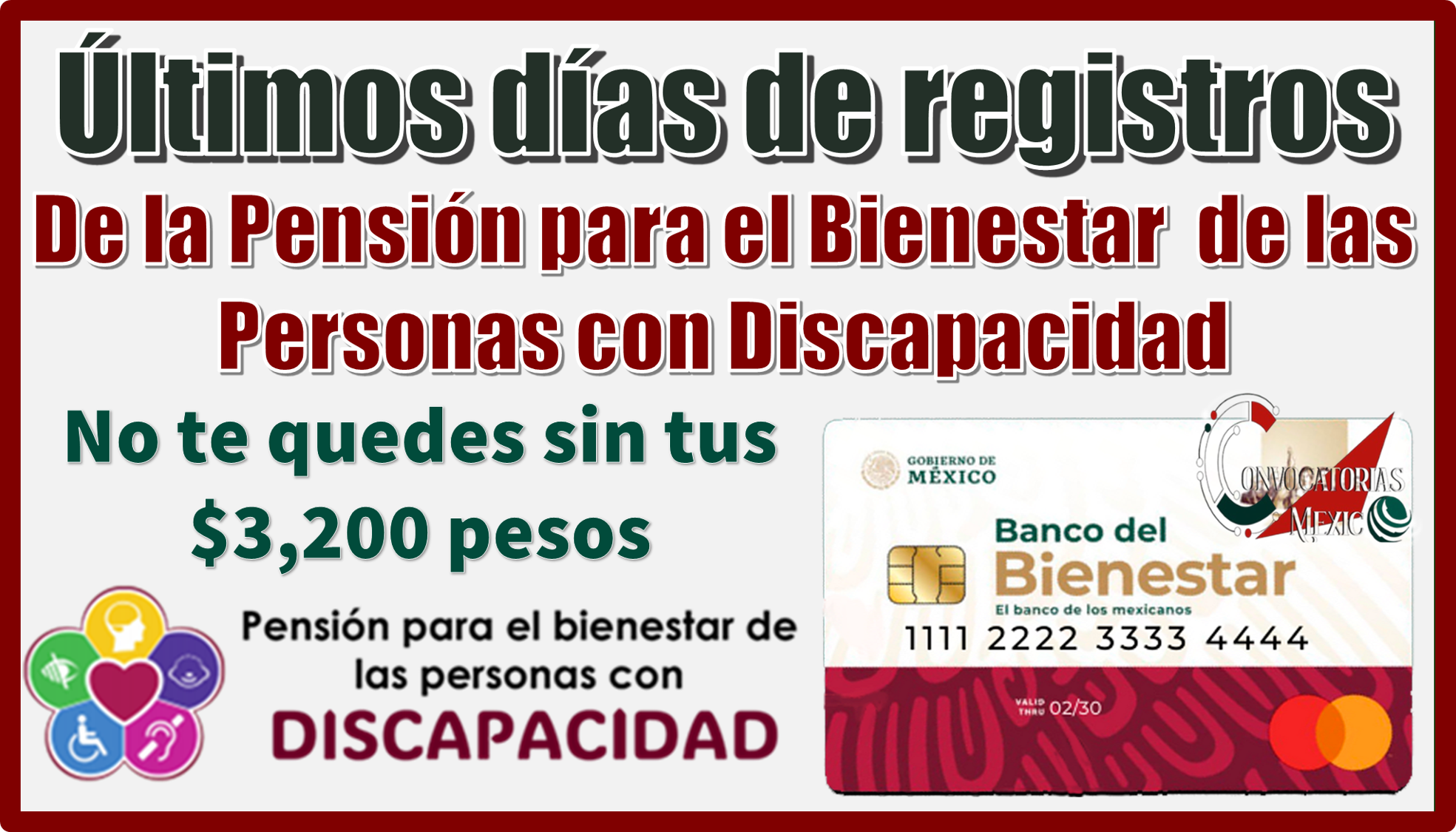 Últimos días de registros de la Pensión para el Bienestar de las Personas con Discapacidad…No te quedes sin tus $3,200 pesos 