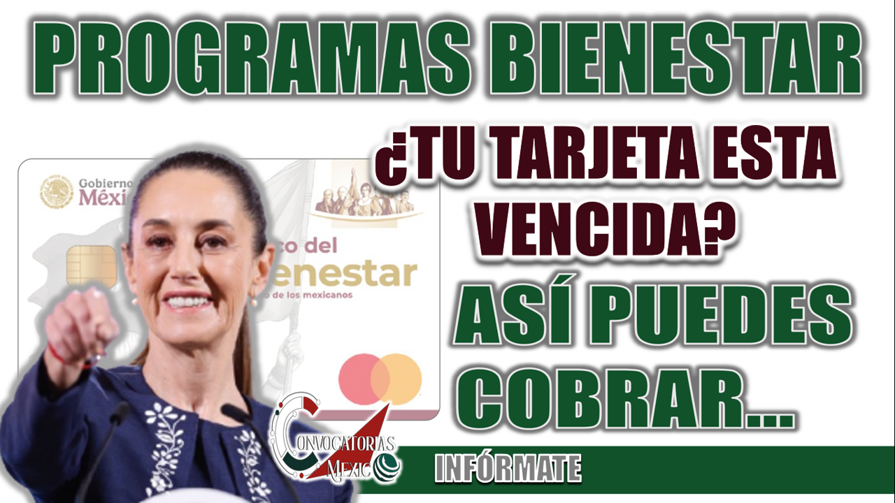 PROGRAMA BIENESTAR| ¿CÓMO RETIRAR MI DEPÓSITO SI MI TARJETA ESTA VENCIDA?