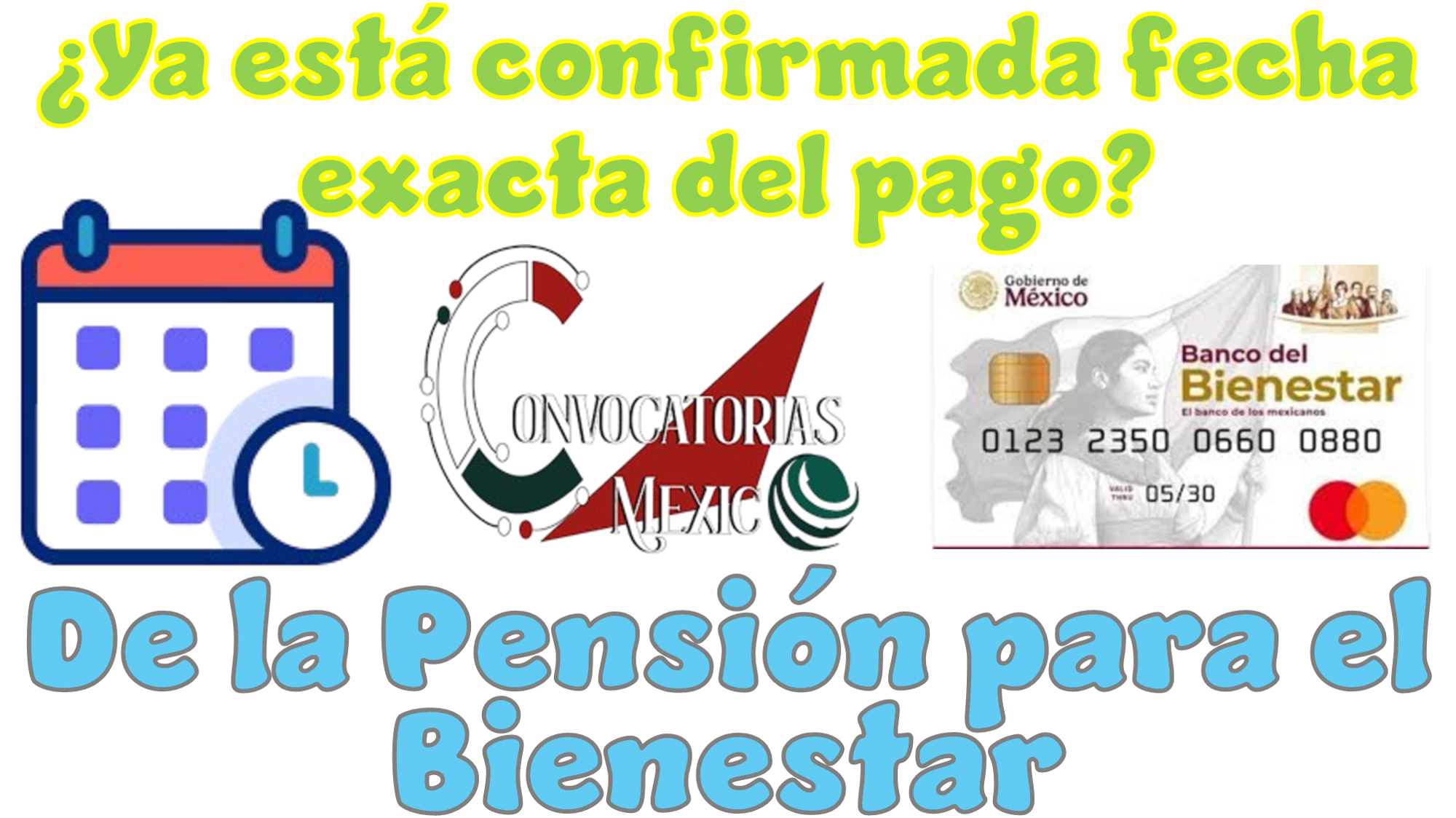 ¿Ya está confirmada fecha exacta del pago de la Pensión para el Bienestar?