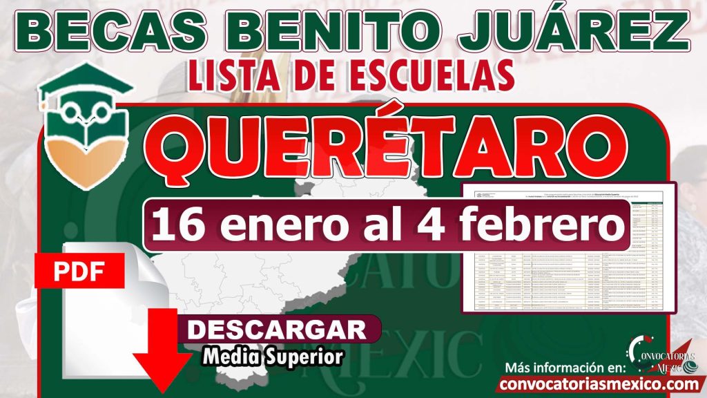 Becas Benito Juárez Querétaro ¡DESCARGA LISTA DE ESCUELAS! Nuevo ingreso o Continuidad