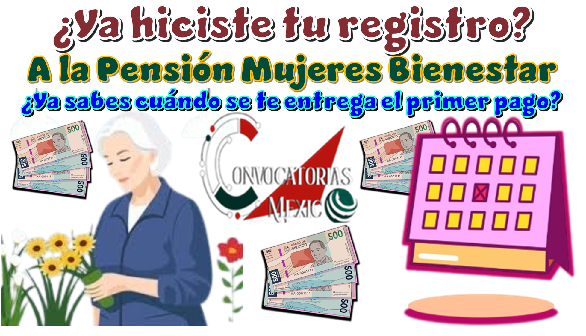 ¿Ya hiciste tu registro a la Pensión Mujeres Bienestar?, ¿Ya sabes cuándo se te entrega el primer pago?