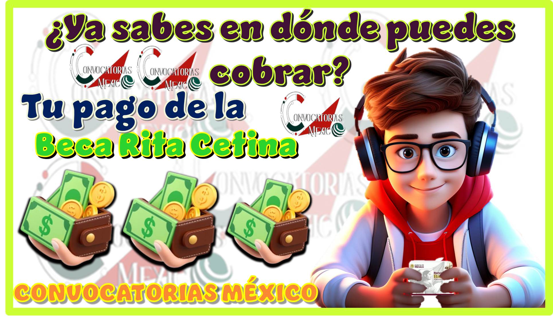 Ya sabes en dónde puedes cobrar tu pago de la Beca Rita Cetina