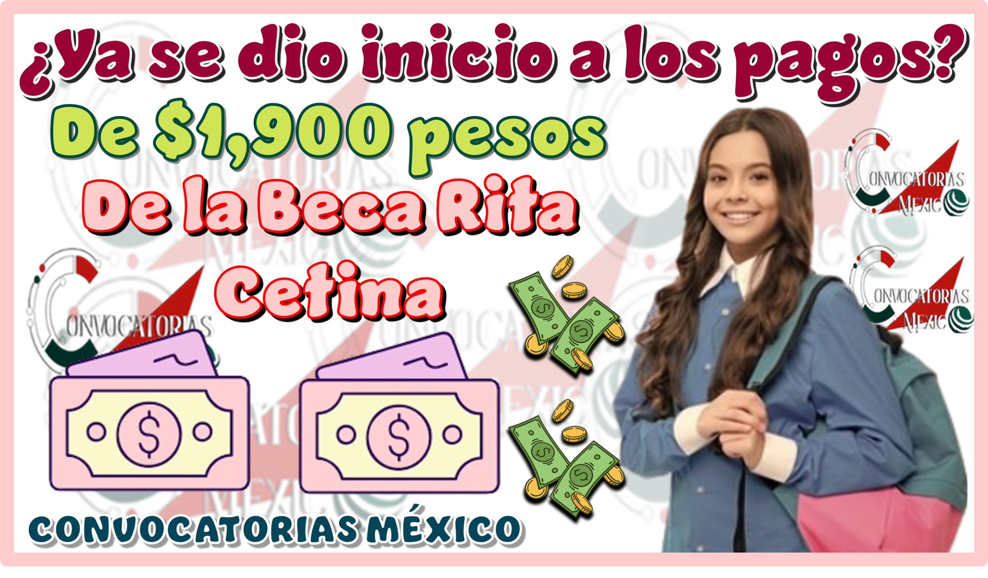 ¿Ya se dio inicio a los pagos de $1,900 pesos de la Beca Rita Cetina?