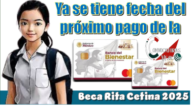 Ya se tiene fecha del próximo pago de la Beca Rita Cetina 2025 