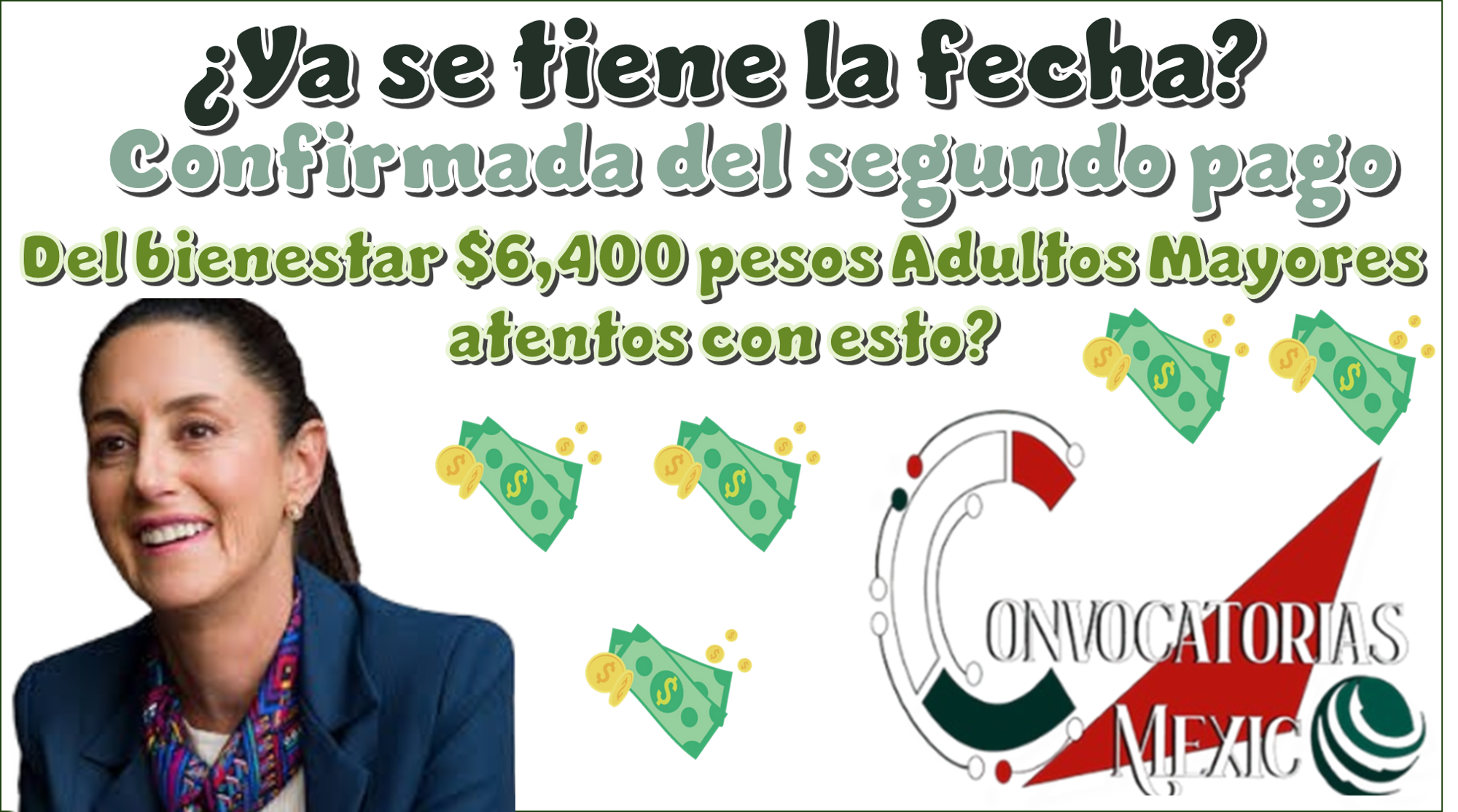 ¿Ya se tiene la fecha confirmada del segundo pago del bienestar $6,400 pesos? | Adultos Mayores atentos con esto 