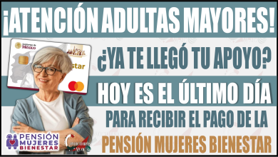 ¿Ya te llegó tu apoyo? Último día para recibir el pago de la Pensión Mujeres Bienestar