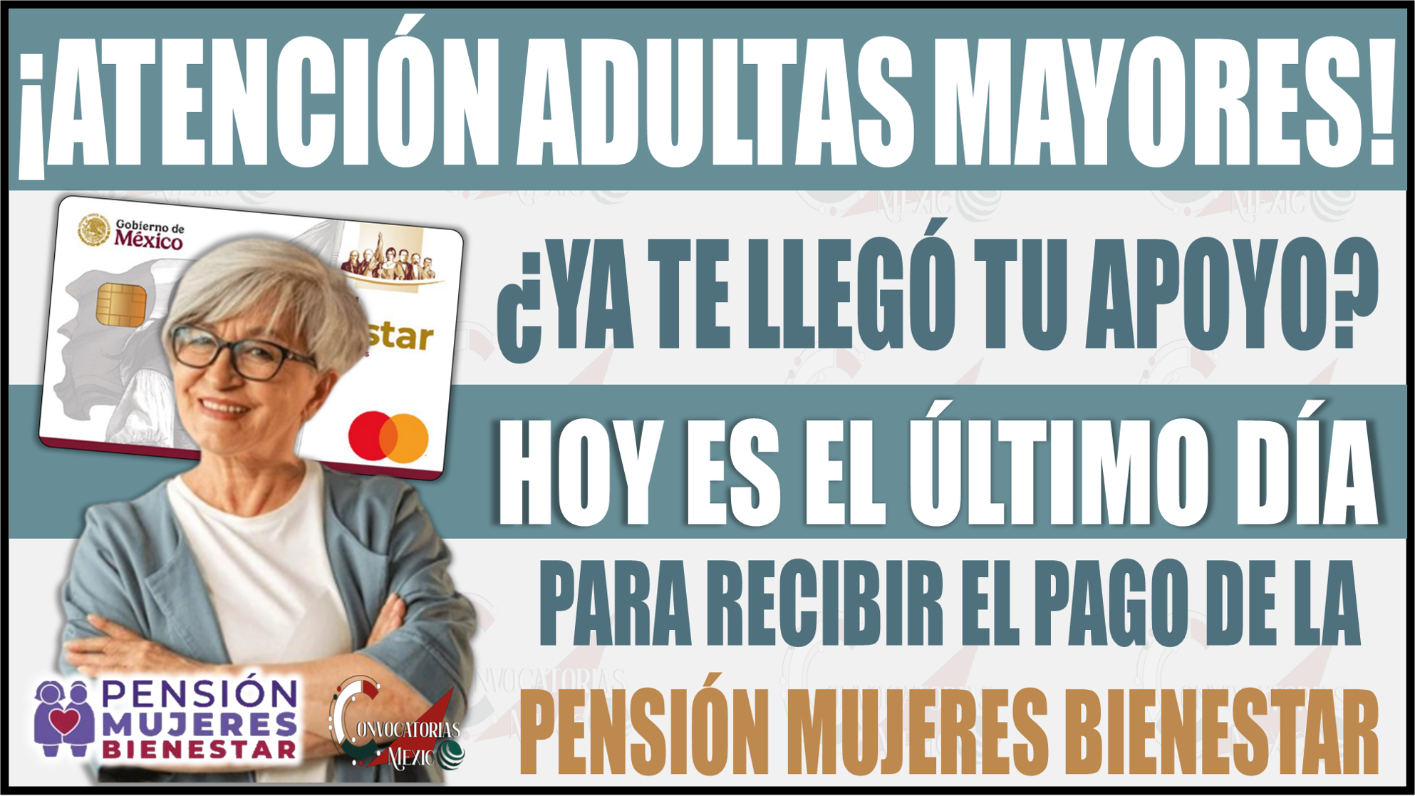 ¿Ya te llegó tu apoyo? Último día para recibir el pago de la Pensión Mujeres Bienestar