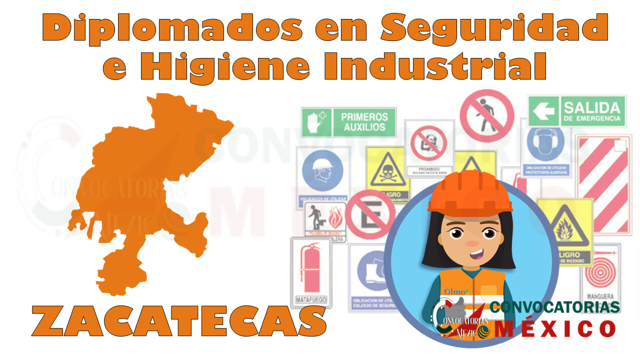 12 Diplomados en Seguridad e Higiene Industrial en Zacatecas