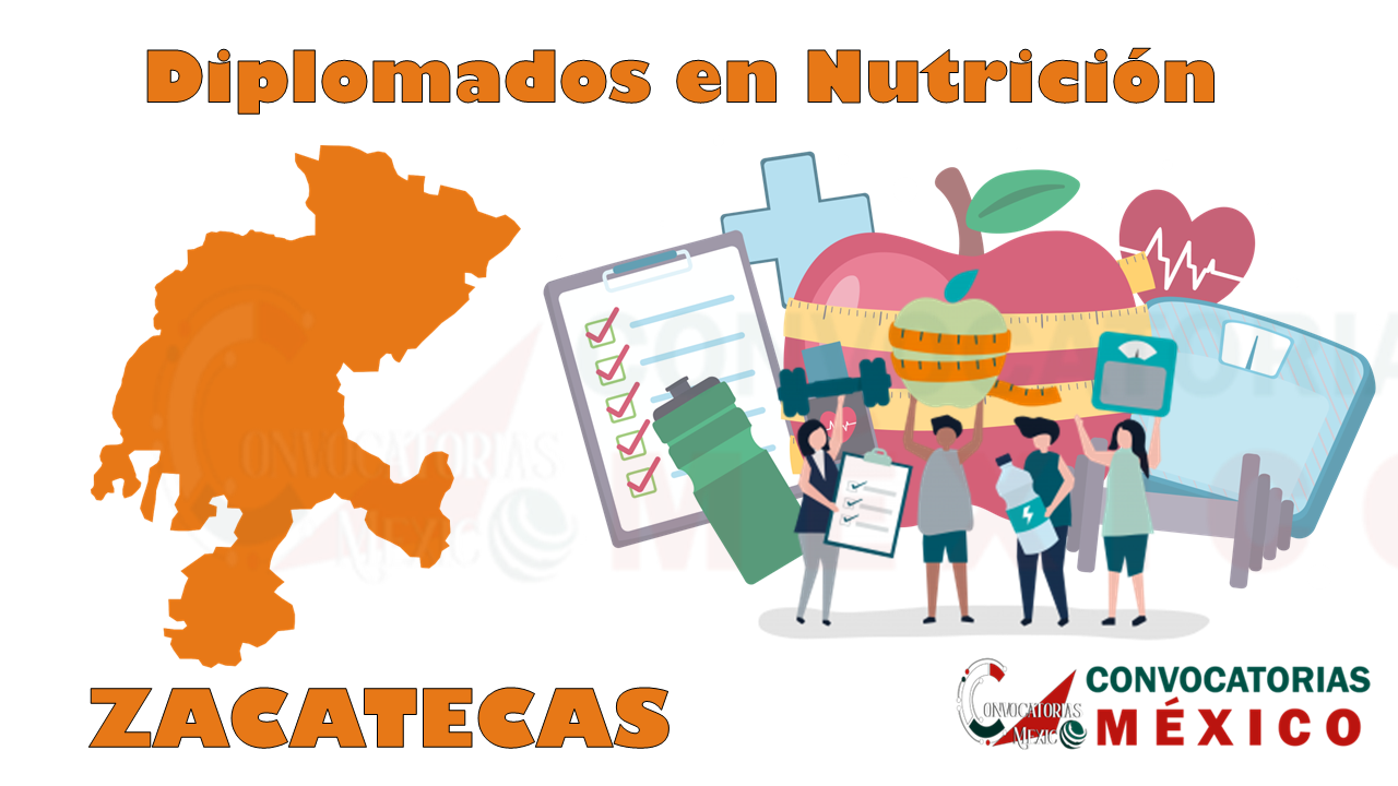 12 Diplomados en Nutrición en Zacatecas