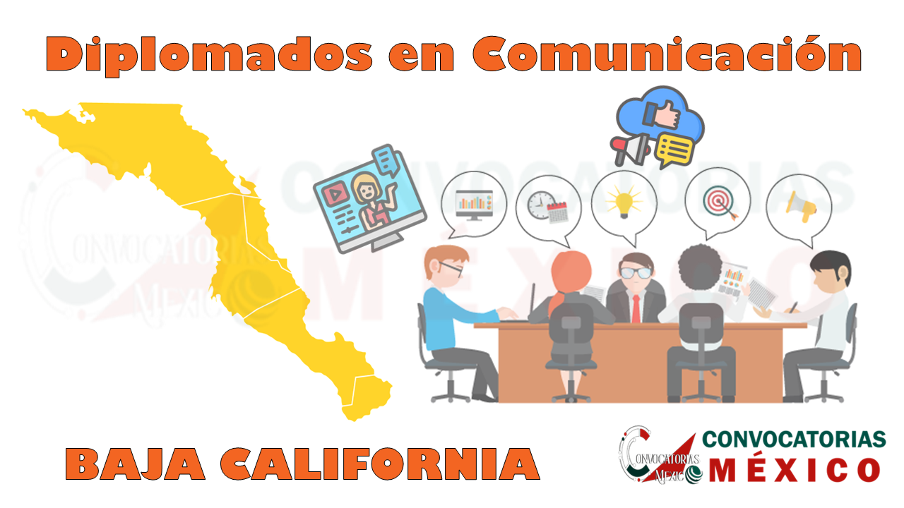12 Diplomados en Comunicación en Baja California