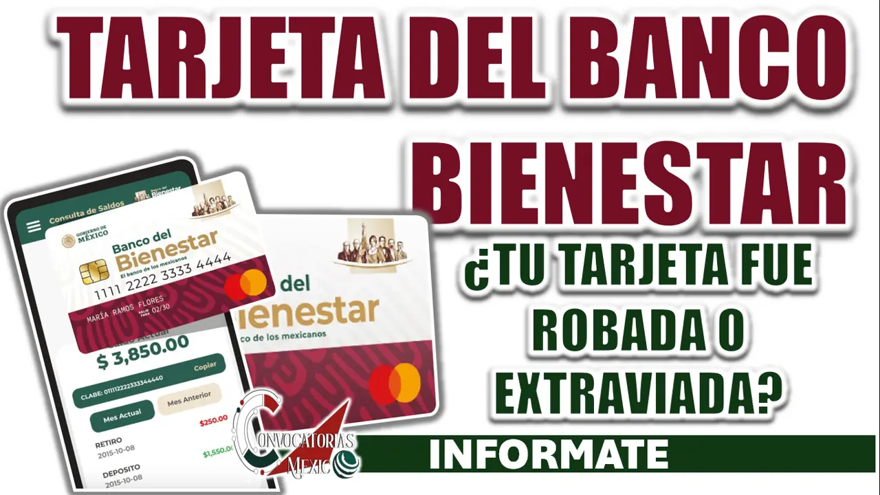 TARJETA BIENESTAR| ¿QUÉ HACER SI PERDISTE TU TARJETA O TE LA ROBARON?